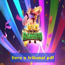 livro o tribunal pdf